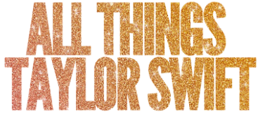 All Things Taylor Swift